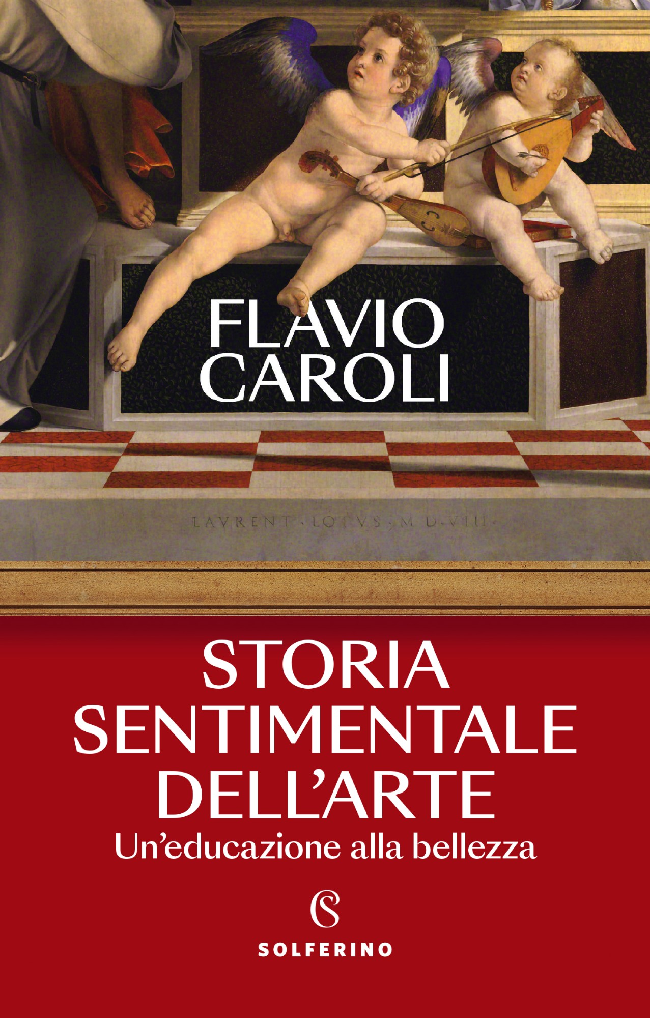 Flavio Caroli. Storia sentimentale dell’arte